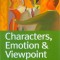 Characters, Emotion &amp; Viewpoint
