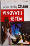 Vinovatii se tem &ndash; James Hadley Chase