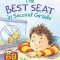 The Best Seat in Second Grade
