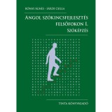 Angol sz&oacute;kincsfejleszt&eacute;s felsőfokon I. - R&oacute;nay &Aacute;gnes-S&aacute;rdi Csilla