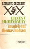Insulele Lui Thomas Hudson - Ernest Hemingway