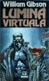William Gibson - Lumina virtuala