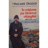 Macarie Dragoi - In misiune pe taramul vikingilor (Editia: 2022)
