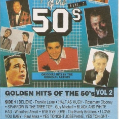 Caseta Golden Hits Of The 50's Vol.2, originala, holograma, editie 1985