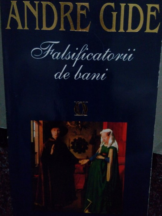 Andre Gide - Falsificatorii de bani (1996)