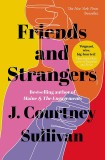 Friends and Strangers | J. Courtney Sullivan, John Murray Press