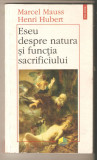 Eseu despre natura si functia sacrificiului-Marcel Mauss