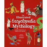 The Illustrated Encyclopedia of Mythology