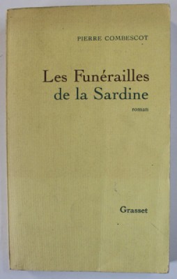 LES FUNERAILLES DE LA SARDINE , roman par PIERRE COMBESCOT , 1986 foto