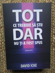 Tot ce trebuie să știi, dar nu ți-a fost spus - volumul 1 - David Icke