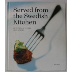 SERVED FROM THE SWEDISH KITCHEN , FIFTY RECIPES FROM SWEDEN , 2000