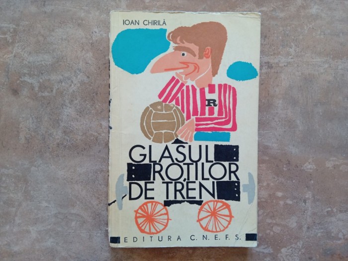 IOAN CHIRILA - GLASUL ROTILOR DE TREN - 1968