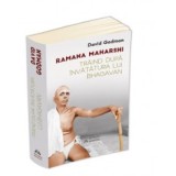 Traind dupa invatatura lui Bhagavan - Ramana Maharshi
