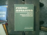 Fizica mecanica pentru perfectionarea profesorilor - C. Vrejoiu, G. Ionescu, I. Merches