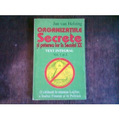 ORGANIZATIILE SECRETE SI PUTEREA LOR IN SECOLUL XX - JAN VAN HELSING VOL1 SI VOL 2