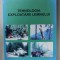 TEHNOLOGIA EXPLOATARII LEMNULUI de ILIE OPREA si IOAN SBERA , 2004