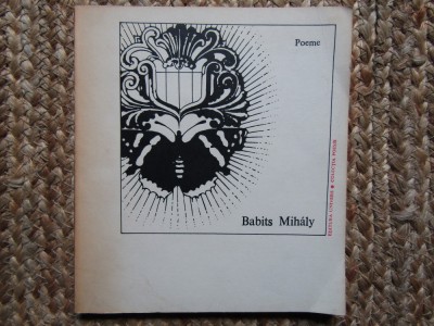 BABITS MIHALY - POEME , 1977 foto