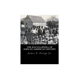 The Encyclopedia of African American History