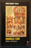 Cumpara ieftin ✝ 1999 MARELE COD. BIBLIA si LITERATURA &ndash; Northrop Frye 304 pag. Interpretari