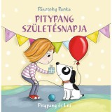 Pitypang sz&uuml;let&eacute;snapja - Pitypang &eacute;s Lili - P&aacute;sztohy Panka