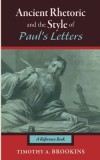 Ancient Rhetoric and the Style of Paul&#039;s Letters