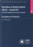 Rom&acirc;na ca limba straina RLS nivelul B1