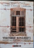 VERTEBRE ROMANESTI MARTURII ALE REZISTENTEI ANTICOMUNISTE DETINUTI POLITICI 702P, 2020