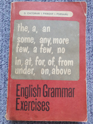 ENGLISH GRAMMAR EXERCISES - D. Chitoran, I. Panovf, 1972, 326 pag, stare buna foto