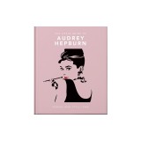 The Little Book of Audrey Hepburn