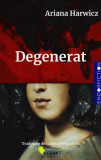 Degenerat - Paperback brosat - Ariana Harwicz - Vellant, 2022