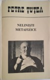 Nelinisti metafizice &ndash; Petre Tutea