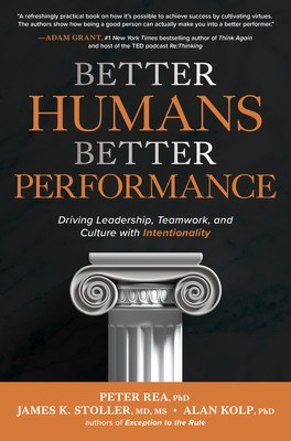 Better Humans, Better Performance: Driving Leadership, Teamwork, and Culture with Intentionality foto