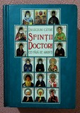 Rugaciuni catre Sfintii Doctori cei fara de arginti. Editura Scara Print, 2021 - Arhimandrit Justin Parvu, Alta editura