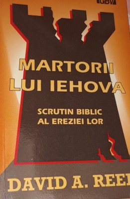 MARTORII LUI IEHOVA SCRUTIN BIBLIC AL EREZIEI LOR foto