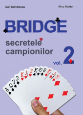 Bridge. vol. II | Dan Dimitrescu, Nicu Kantar foto