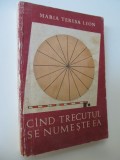 Cand trecutul se numeste ea - Maria Teresa Leon