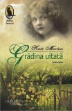 Gradina Uitata - Carte de Kate Morton, Beletristica contemporana, Editura Humanitas, Coperta Necartonata