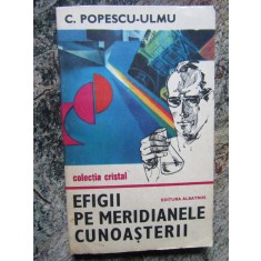EFIGII PE MERIDIANELE CUNOASTERII-C. POPESCU-ULMU