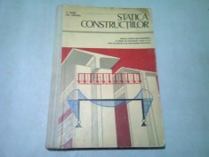STATICA CONSTRUCTIILOR/ MANUAL PENTRU LICEE INDUSTRIALE CLASA A XI-A, SCOLI DE MAISTRI SI DE SPECIALIZARE POSTLICEALA - D. PETRE foto