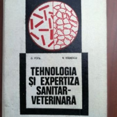 Tehnologia si expertiza sanitar-veterinara - G. Popa, V. Stanescu