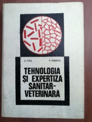 Tehnologia si expertiza sanitar-veterinara - G. Popa, V. Stanescu foto