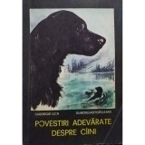 Gheorghe Lica - Povestiri adevarate despre caini