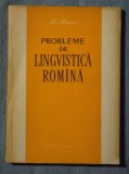 D. Macrea - Probleme de lingvistică rom&acirc;nă