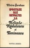 Cumpara ieftin Ipostaze Ale Revoltei La Heliade Radulescu Si Eminescu - Elvira Sorohan