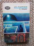 J.-K. Huysmans - &Icirc;n răspăr (BPT 788)