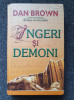Ingeri si Demoni - Dan Brown, Editura Rao, 540 pagini, thriller spiritualitate, stare buna