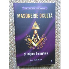 MASONERIE OCULTA SI INITIERE HERMETICA-JEAN MARIE RAGON