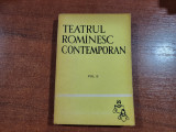 Teatrul romanesc contemporan vol.II