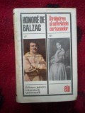 h6 STRALUCIREA SI SUFERINTELE CURTEZANELOR - HONORE DE BALZAC (cartonata)