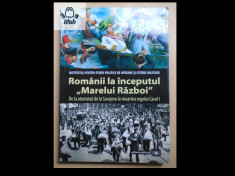 Mihail E Ionescu coord. Romanii la inceputul &amp;#039;&amp;#039;Marelui Razboi&amp;#039;&amp;#039; foto